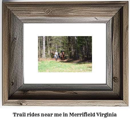 trail rides near me in Merrifield, Virginia